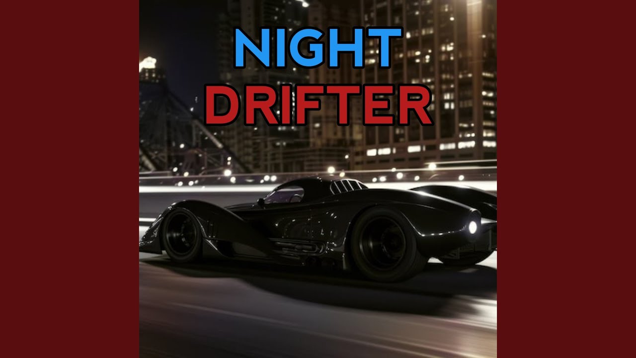 Night Drifter