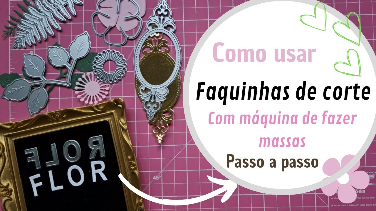 Como usar faquinhas de corte de Scrapbook com máquina manual de massas ( cilindro) Passo a passo