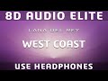 Lana del rey  west coast 8d audio elite request