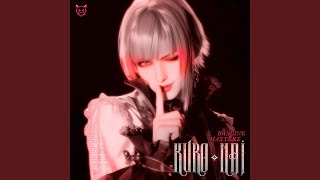 KURO NAI (Super Slowed)