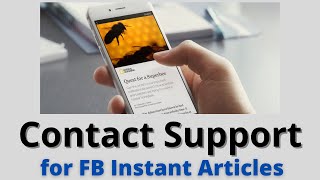 Details How to Contact Facebook Instant Articles Support Update