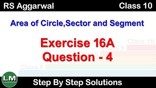 Area of Circle, Sector and Segment | Class 10 Exercise 16A Question 4 | RS Aggarwal | Learn Maths screenshot 5