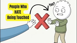 The Psychology of People Who Hate Being Touched