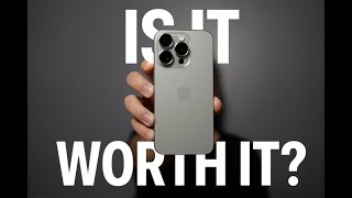 Is the iPhone 15 Pro Worth It In 2024?