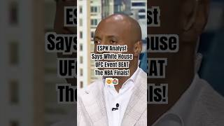ESPN Analyst Says White House UFC Event BEAT The NBA Finals! 🤯🏟️