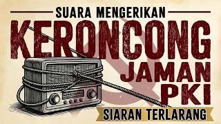 Siaran Paling Dilarang Di Jaman Pki  Melodi Paling Menyayat Hati  Playlist Sejarah Yang Dibungkam