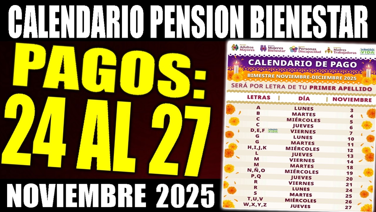 💵 CALENDARIO de PAGOS del 24 al 27 de NOVIEMBRE de la PENSION BIENESTAR ...