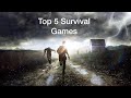 Top 5 Survival Games (Xbox one)