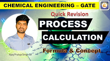 Process Calculation Complete Quick Revision / GATE Chemical Engineering / Ajay Pratap Singh Sir