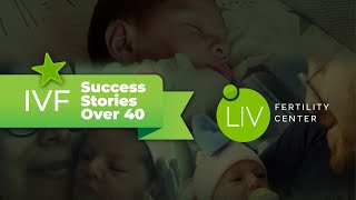 IVF Success Stories Over 40