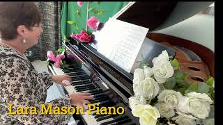 “I’m in the Mood for Love” by Jimmy McHugh &amp; Dorothy Fields. Lara Mason Piano.
