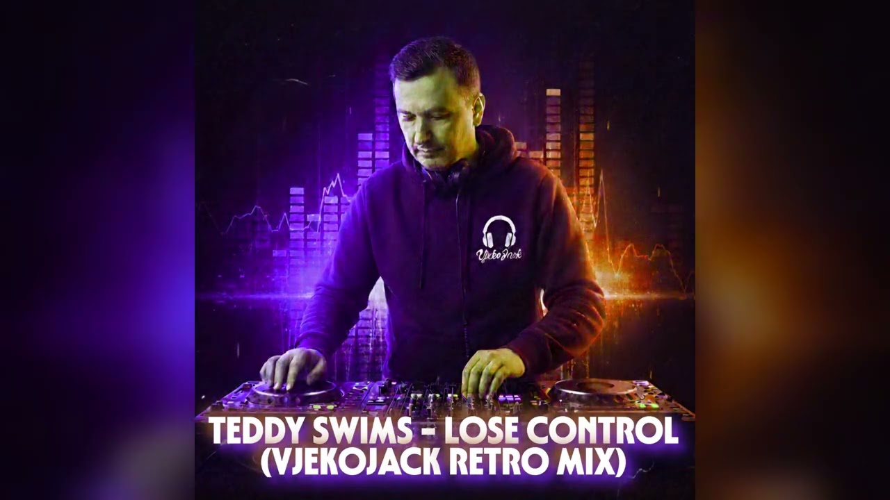 Watch TEDDY SWIMS - LOSE CONTROL (VjekoJack Retro Cover) on YouTube Watch TEDDY SWIMS - LOSE CONTROL (VjekoJack Retro Cover) on YouTube