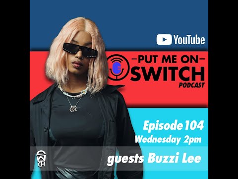 Ep 104 Buzzi Lee | Pitori Hip Hop | Motherhood