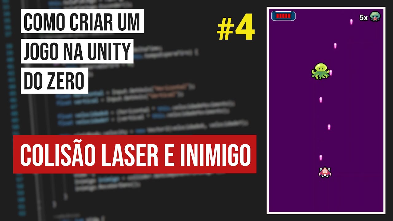 Como criar um jogo na Unity do zero - #4 Colisão entre o laser e o ...