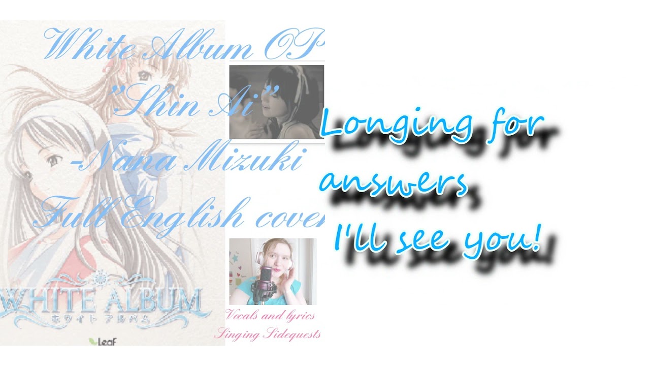 Shin Ai~White Album~ English Cover {SingingSidequests}