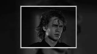 Anakin Skywalker X  LONOWN Addiction (Slowed)