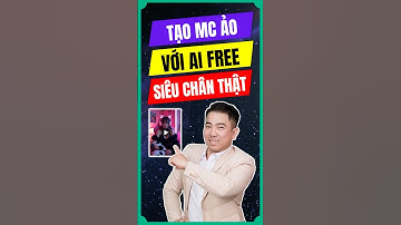 Cách Tạo MC Ảo Với AI Miễn Phí Siêu Chân Thật Bạn Nên Biết