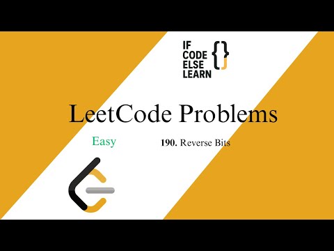 LeetCode 190 | Reverse Bits | Easy | If Code Else Learn