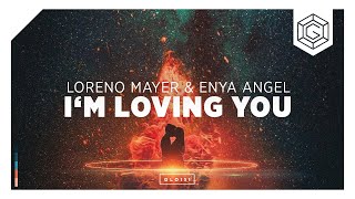 Loreno Mayer & Enya Angel - I'm Loving You (Official Lyric Video)