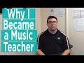 Byrons story why i became a music teacher