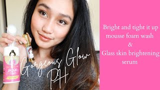 Gorgeous Glow PH Product REVIEW Bright and tight it up Glass skin brightening serum