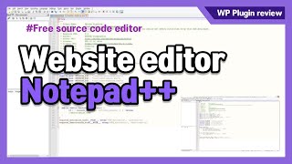 Free website source code editor. Notepad++.
