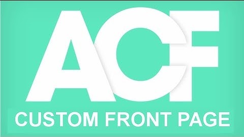 1 Advanced Custom Fields | Custom Front Page
