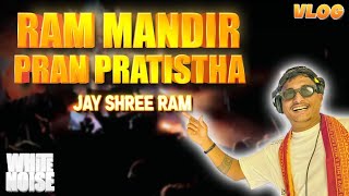 VLOG 9 - RAM MANDIR PRAN PRATISHTHA🚩| DJ Akash Phaltan With WHITE NOISE Audio At Baramati Vlog