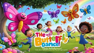 &quot;🦋 Flutter &amp; Dance! Catchy Butterfly Dance Song for Kids 🎵 | Fun Nursery Rhymes Playlist!&quot;