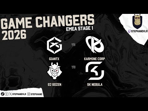 GIANTX GC vs Karmine Corp GC - G2 Gozen vs SK Nebula | Game Changers 2026: EMEA Stage 1