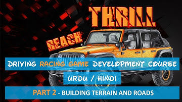 Creating Terrain And Roads In Unity | Racing Game Development Unity In Urdu / Hindi #2
