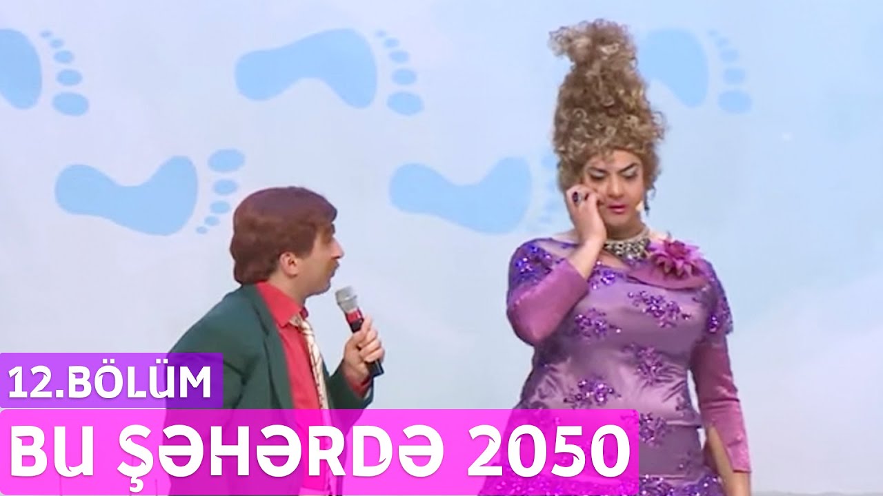Bu Şəhərdə 2050 - 12.Bölüm