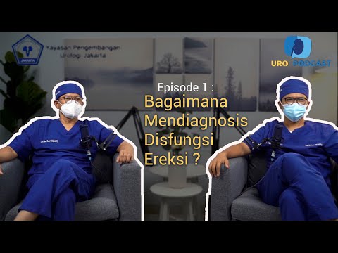 Video: Cara Menemukan Dan Berbicara Dengan Ahli Urologi Untuk Disfungsi Ereksi