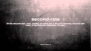 Celebrity What does second-rate mean Net Worth