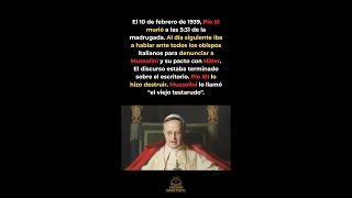 Murió la noche antes de denunciar a Mussolini ante todos los obispos de Italia ✝️ #WWII