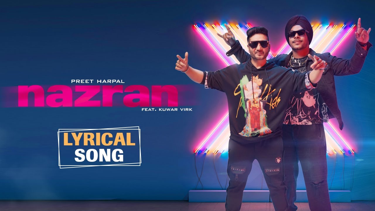 Nazran - Lyrical Video Song | Preet Harpal | Kuwar Virk | New Punjabi Song | Friday Fun Records