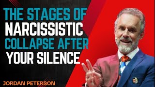 The Stages of Narcissistic Collapse After Your Silence | JORDAN PETERSON Motivation