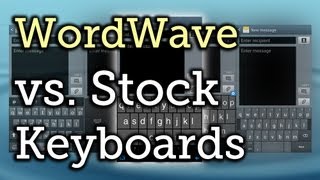 Keyboard Showdown: WordWave vs. Your Samsung Galaxy S3's Stock Input Options (& Which Is Better) screenshot 4