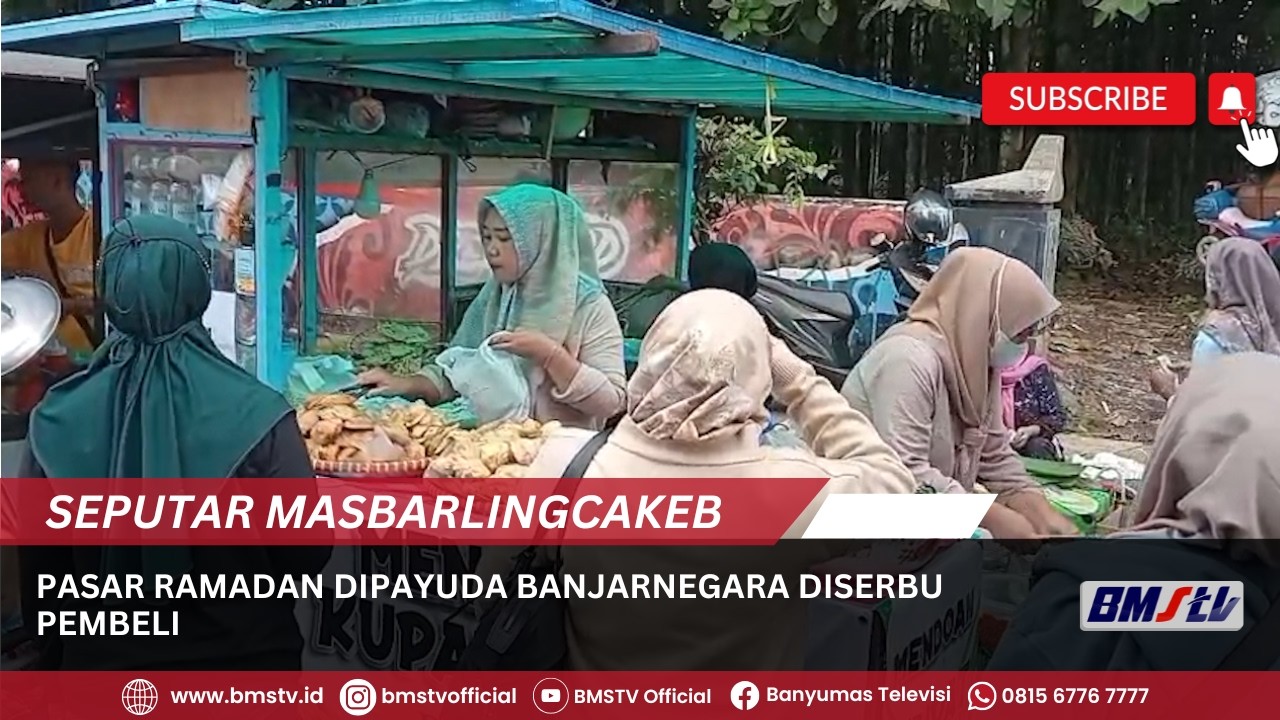 PASAR RAMADAN DIPAYUDA BANJARNEGARA DISERBU PEMBELI