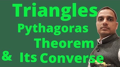Theorem 6.8 Pythagoras theorem|Theorem 6.9 Converse of Pythagoras theorem| class 10 maths ch 6
