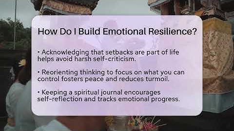 How Do I Build Emotional Resilience? - Spiritual Universe Unlocked