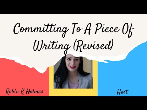 Committing To A Piece Of Writing (Revamped)