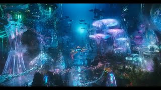 Kingdom of Atlantis / Aquaman [4k, IMAX]