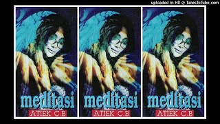 Atiek CB - Meditasi (1997) Full Album