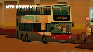 Roblox MTR Route K17 (REUPLOAD)