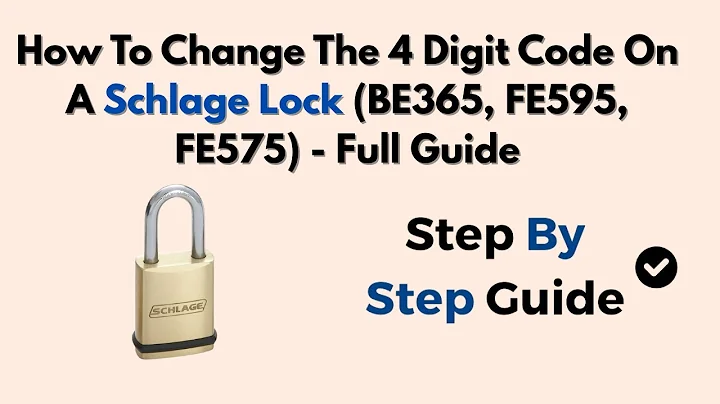 How To Change The 4 Digit Code On A Schlage Lock (BE365, FE595, FE575) - Full Guide