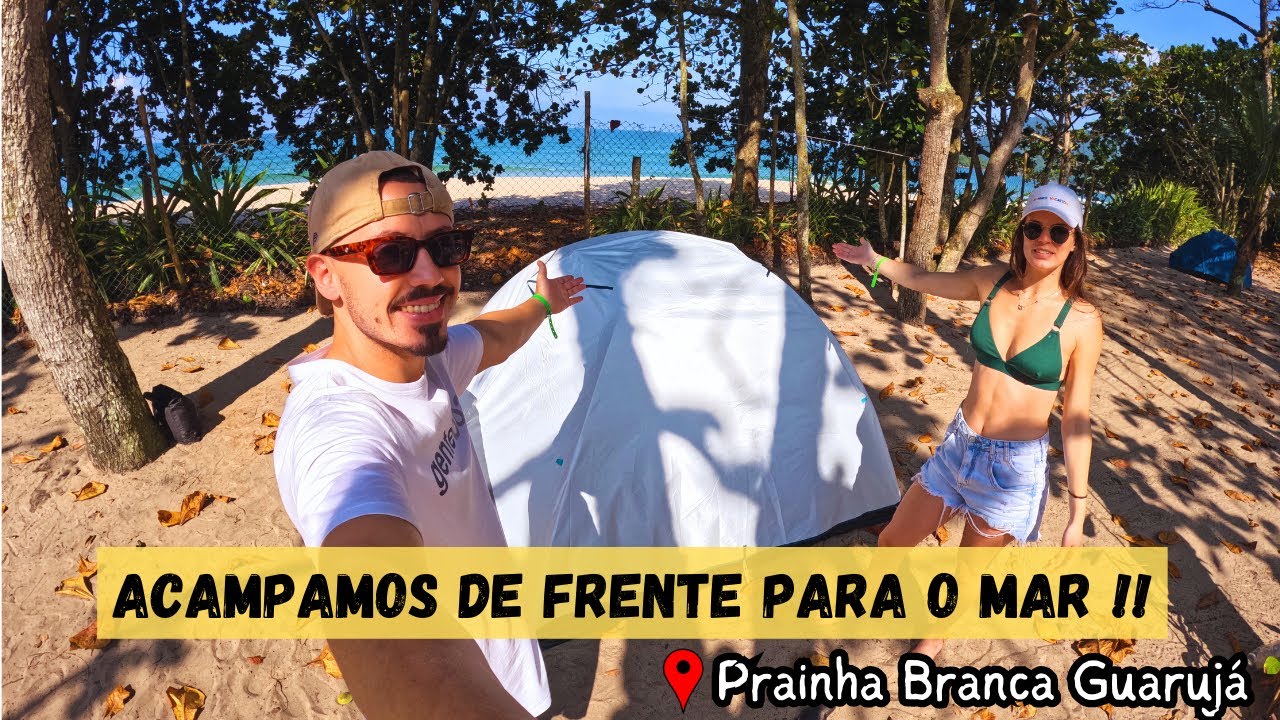 CAMPING PÉ NA AREIA NO GUARUJÁ-SP (Prainha Branca)