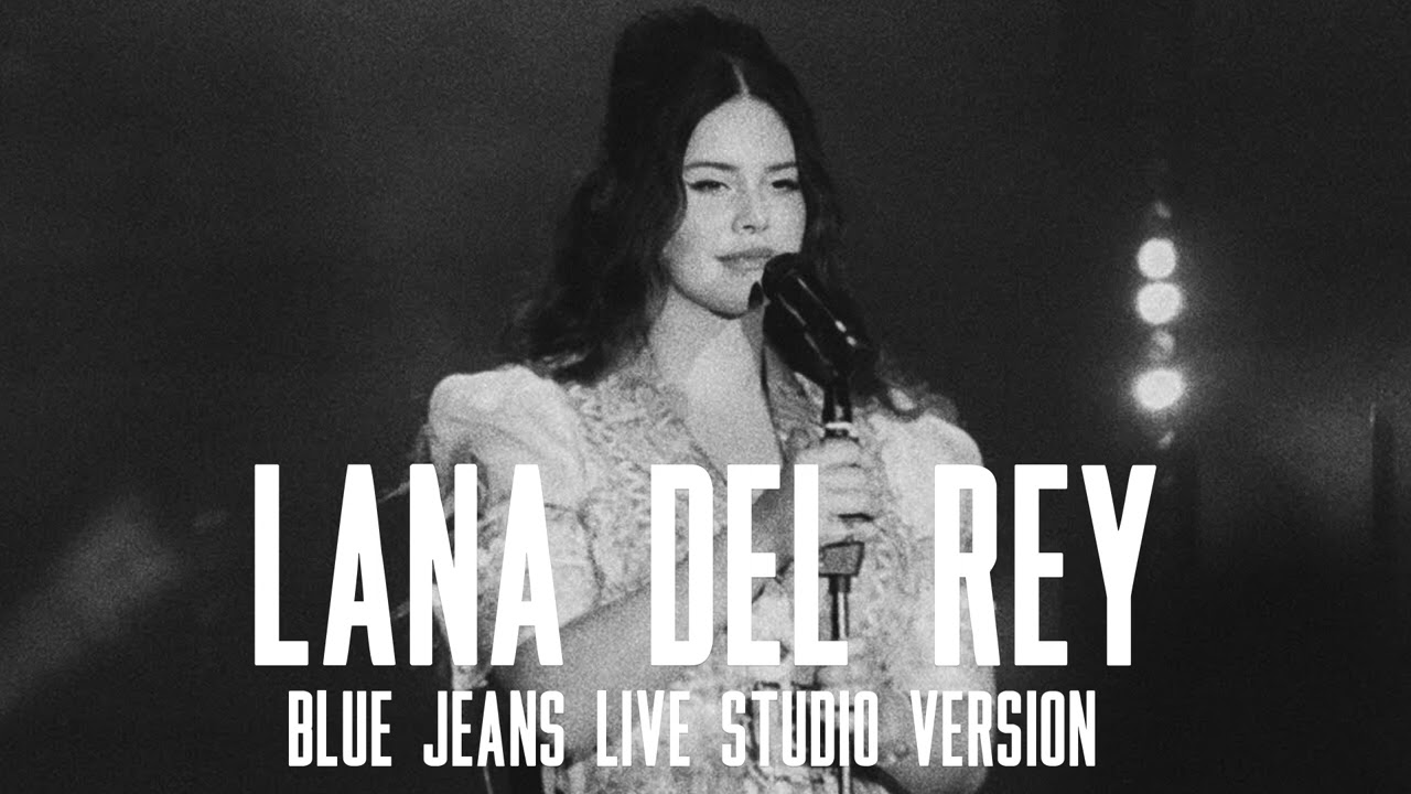Lana Del Rey - Blue Jeans (Live Studio Version)