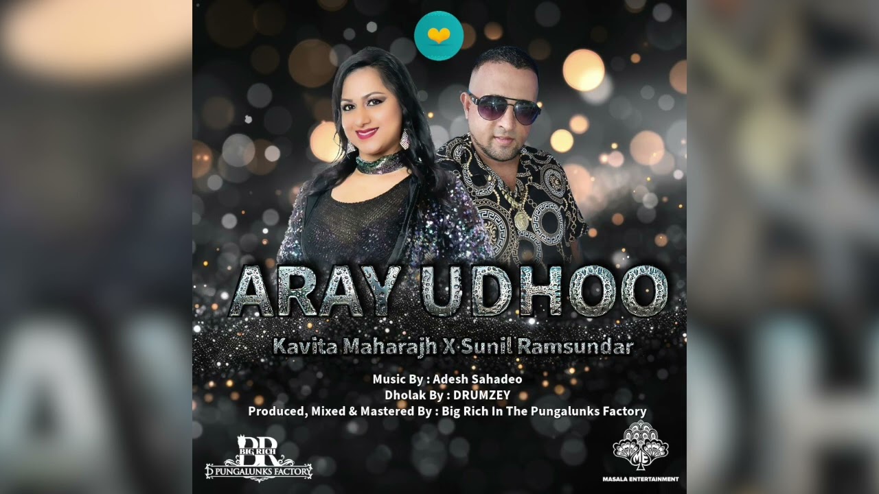 KAVITA MAHARAJH & SUNIL RAMSUNDAR - ARAY UDHOO (chutney soca music 2025 songs)