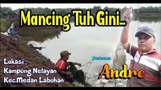 Mancing Maniac Bersama Andre